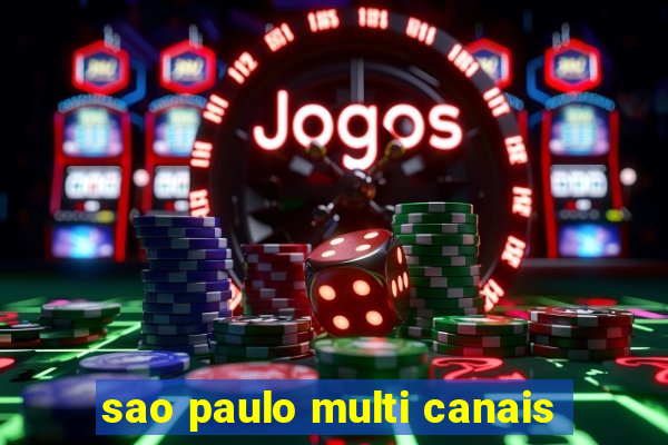 sao paulo multi canais